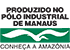 Produzido no polo industrial de manaus