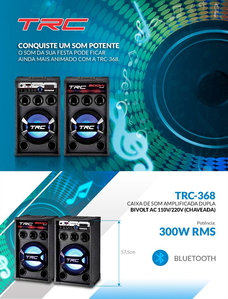 TRC Conquiste um som potente