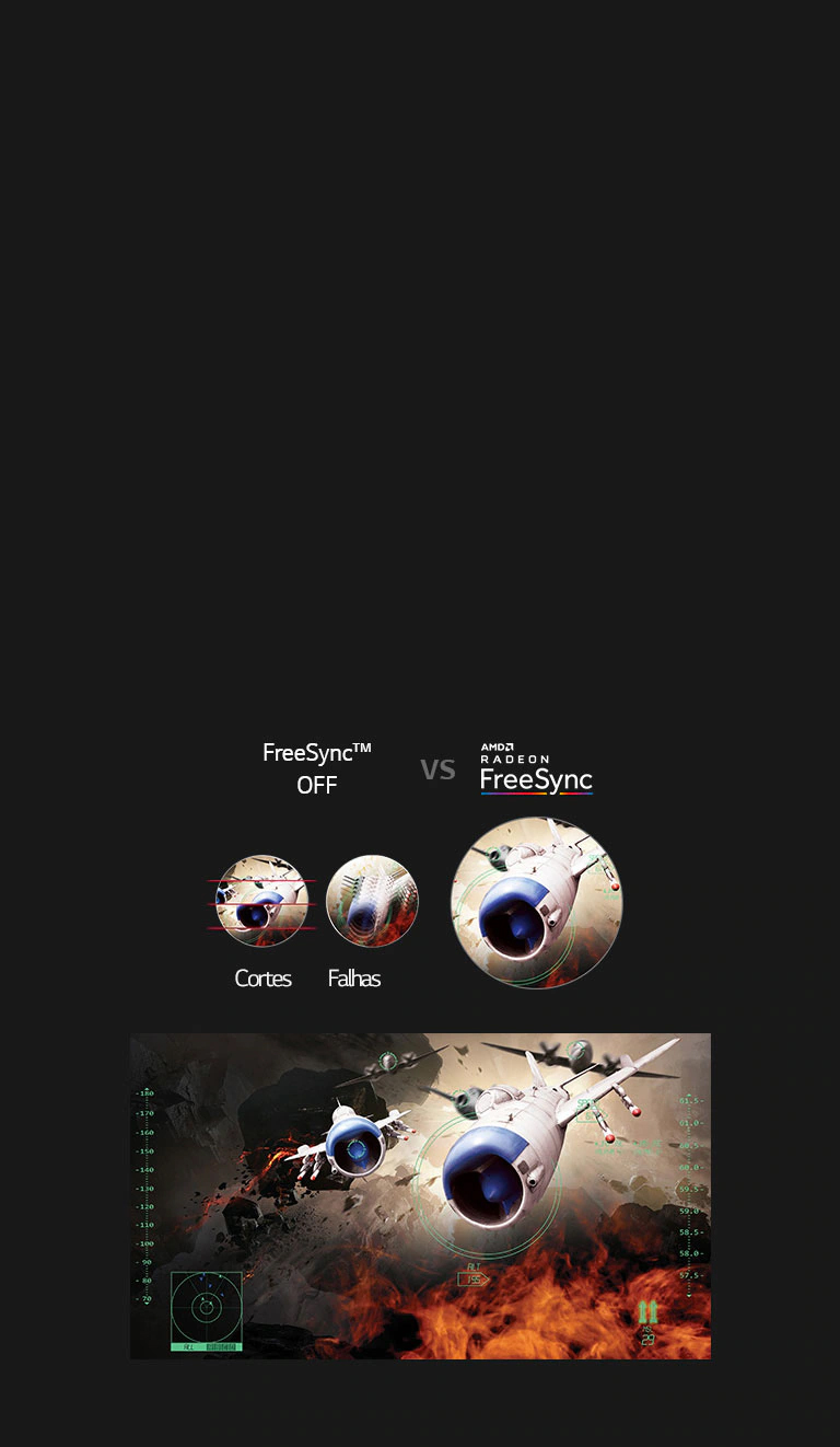 AMD RADEON FreeSync™ - Imagens sem falhas AMD RADEON FreeSync™ - Imagens sem falhas