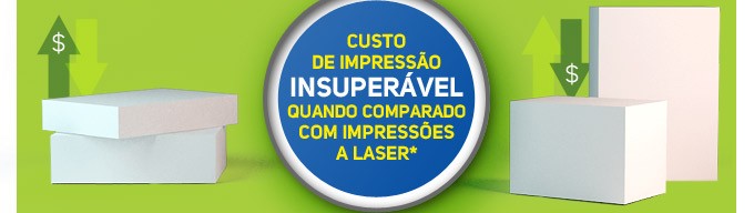 Custo de impressão insuperável quando comparado com impressões a laser