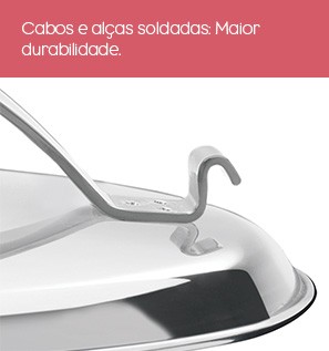 Cabos e alças soldadas: maior durabilidade